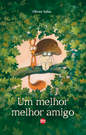 Um Melhor Melhor Amigo